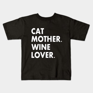 Cat Mother Wine Lover Funny Cat Owner Kids T-Shirt